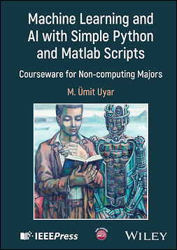 Machine Learning and AI with Simple Python and Matlab Scripts | Ebook ...
