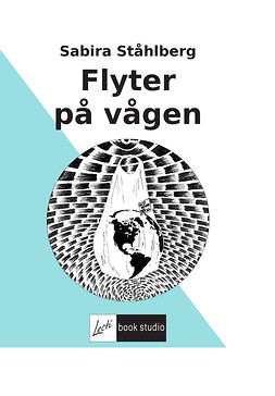 Ståhlberg, Sabira - Flyter på vågen, e-bok Ståhlberg, Sabira - Flyter på vågen, e-bok