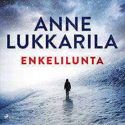 Lukkarila, Anne - Enkelilunta, äänikirja Lukkarila, Anne - Enkelilunta, äänikirja