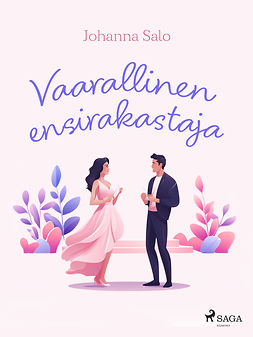 Salo, Johanna - Vaarallinen ensirakastaja, e-kirja Salo, Johanna - Vaarallinen ensirakastaja, e-kirja