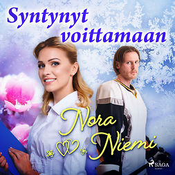 Niemi, Nora - Syntynyt voittamaan, äänikirja Niemi, Nora - Syntynyt voittamaan, äänikirja