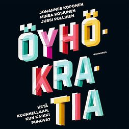 Koskinen, Minea - Öyhökratia, äänikirja