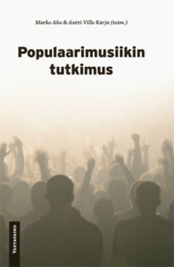 Aho, Marko - Populaarimusiikin tutkimus, e-kirja Aho, Marko - Populaarimusiikin tutkimus, e-kirja
