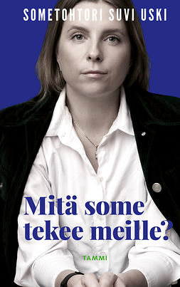 Uski, Suvi - Mitä some tekee meille?, e-kirja