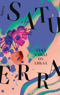 Erra, Satu - Tämä kaikki on liikaa, e-kirja Erra, Satu - Tämä kaikki on liikaa, e-kirja