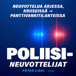 Liski, Peter - Poliisineuvottelijat, äänikirja Liski, Peter - Poliisineuvottelijat, äänikirja
