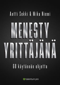 Sekki, Antti - Menesty yrittäjänä, e-kirja Sekki, Antti - Menesty yrittäjänä, e-kirja