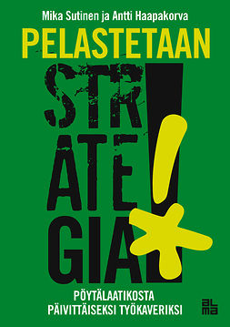 Sutinen, Mika - Pelastetaan strategia!, e-kirja Sutinen, Mika - Pelastetaan strategia!, e-kirja