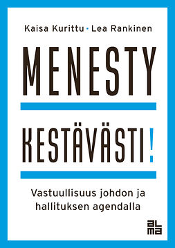 Kurittu, Kaisa - Menesty kestävästi!, e-kirja Kurittu, Kaisa - Menesty kestävästi!, e-kirja