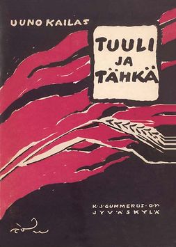 Kailas, Uuno - Tuuli ja tähkä, e-kirja Kailas, Uuno - Tuuli ja tähkä, e-kirja
