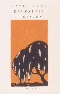 Vala, Katri - Kaukainen puutarha, e-kirja Vala, Katri - Kaukainen puutarha, e-kirja