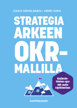 Hämäläinen, Juuso - Strategia arkeen OKR-mallilla, äänikirja