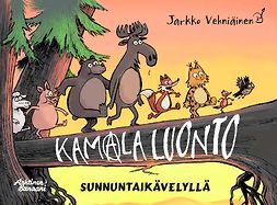 Vehniäinen, Jarkko - Kamala luonto - Sunnuntaikävelyllä, e-kirja