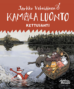 Vehniäinen, Jarkko - Kamala luonto - Kettujahti, e-kirja