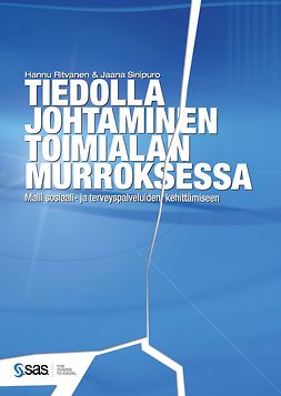 Ritvanen, Hannu - Tiedolla johtaminen toimialan murroksessa: Malli sosiaali- ja terveyspalveluiden kehittämiseen, e-kirja