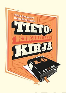 Raevaara, Tiina - Tietokirjailijan kirja, e-kirja Raevaara, Tiina - Tietokirjailijan kirja, e-kirja