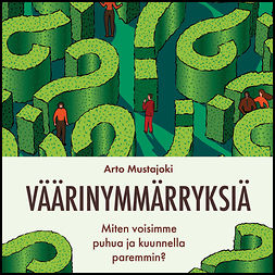 Mustajoki, Arto - Väärinymmärryksiä, äänikirja Mustajoki, Arto - Väärinymmärryksiä, äänikirja
