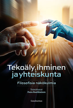 Raatikainen, Panu - Tekoäly, ihminen ja yhteiskunta, ebook Raatikainen, Panu - Tekoäly, ihminen ja yhteiskunta, ebook