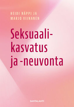 Näppi, Heidi - Seksuaalikasvatus ja -neuvonta, e-kirja Näppi, Heidi - Seksuaalikasvatus ja -neuvonta, e-kirja