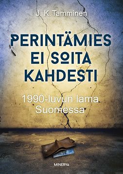 Tamminen, J. K. - Perintämies ei soita kahdesti, e-kirja Tamminen, J. K. - Perintämies ei soita kahdesti, e-kirja
