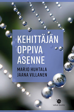 Huhtala, Marjo - Kehittäjän oppiva asenne, e-kirja Huhtala, Marjo - Kehittäjän oppiva asenne, e-kirja