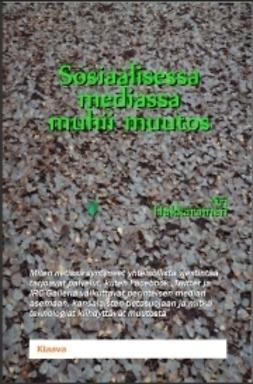 Hakkarainen, Ari - Sosiaalisessa mediassa muhii muutos, e-kirja