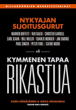 Hämäläinen, Karo - Nykyajan sijoitusgurut - Kymmenen tapaa rikastua, e-kirja