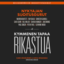 Hämäläinen, Karo - Nykyajan sijoitusgurut - Kymmenen tapaa rikastua, äänikirja