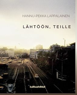 Lappalainen, Hannu-Pekka - lähtöön, teille, e-kirja