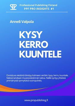 Valpola, Anneli - Kysy , kerro, kuuntele, e-kirja Valpola, Anneli - Kysy , kerro, kuuntele, e-kirja