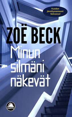 Beck, Zoë - Minun silmäni näkevät, e-kirja Beck, Zoë - Minun silmäni näkevät, e-kirja