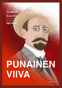 Kianto, Ilmari - Punainen viiva (selkomukautus), e-kirja Kianto, Ilmari - Punainen viiva (selkomukautus), e-kirja
