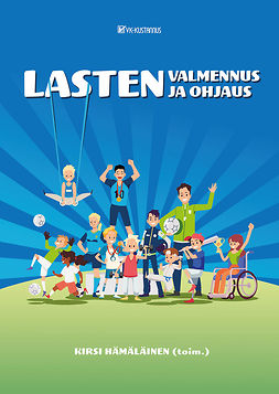Kalaja, Sami - Lasten valmennus ja ohjaus, e-kirja Kalaja, Sami - Lasten valmennus ja ohjaus, e-kirja