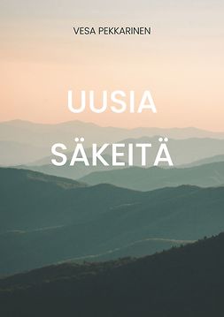 Pekkarinen, Vesa - Uusia Säkeitä, e-kirja