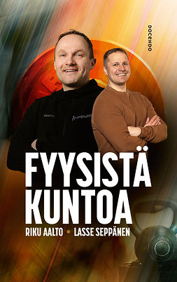 Aalto, Riku - Fyysistä kuntoa, e-kirja Aalto, Riku - Fyysistä kuntoa, e-kirja